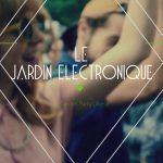 News #018 - Jardin Electronique - tome 2